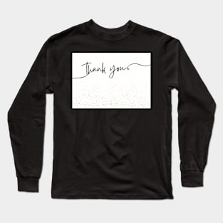 Thank you design Long Sleeve T-Shirt